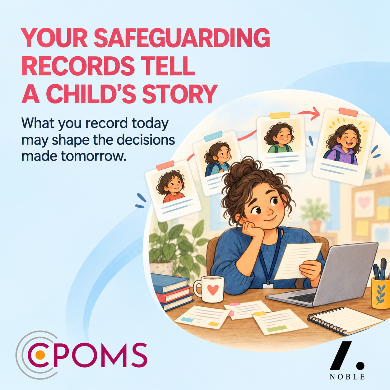 Your safeguarding records tell a child’s story